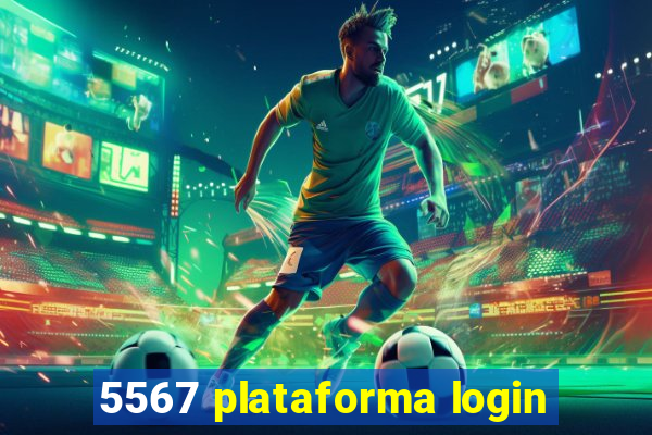 5567 plataforma login